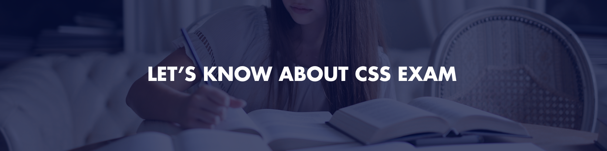 What is CSS Exam?
